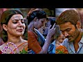 Enna Solla ️song Edit Thanga Magan Dhanush Samantha Love Whatsapp Status