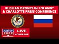 Russian Drones Reported In Poland Charlotte Stabbing Press Conference LIVE Double Coverage