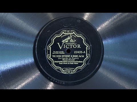 The Song Without a Name • Rudy Vallée and His Connecticut Yankees (EMG Mark Xb Oversize Gramophone)