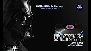 CAN'T STOP THE MUSIC -The Village People (Compiled By Club DJ EARL Sepuesca)