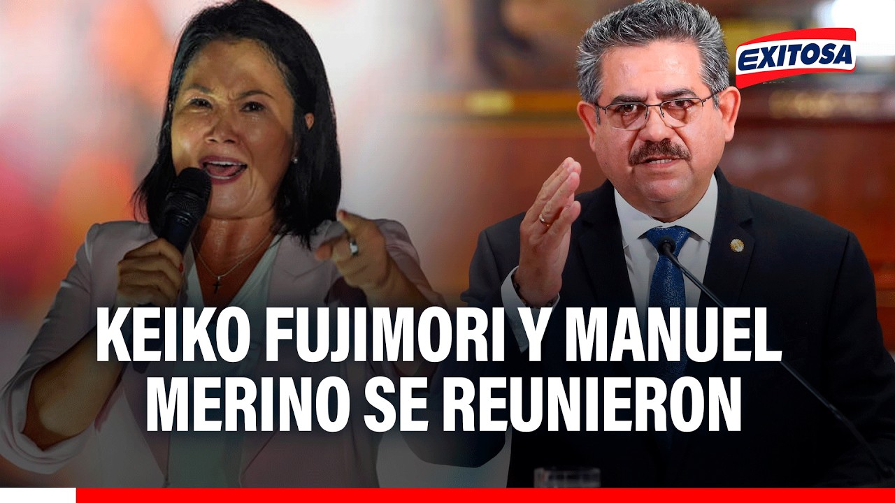 🔴🔵 Keiko Fujimori sostuvo reunión con expresidente Manuel Merino