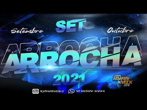 SET DE ARROCHA ( SETEMBRO E OUTUBRO ) 2021 - DJ RYAN MIX