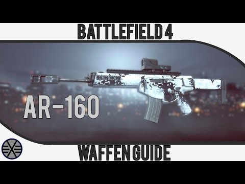 Battlefield 4: AR-160 Waffen Guide [German][HD]