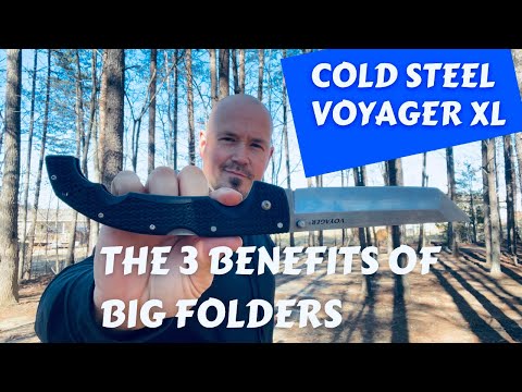 Cold Steel Voyager XL Tanto // Three Benefits of Big Folding Knives