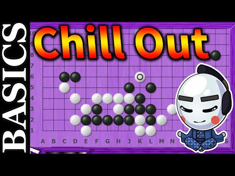 Chill Out 5Kyus!  - Basic Baduk
