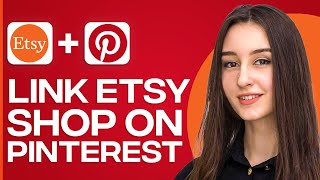 How To Link Your Etsy Shop On Pinterest (2024)