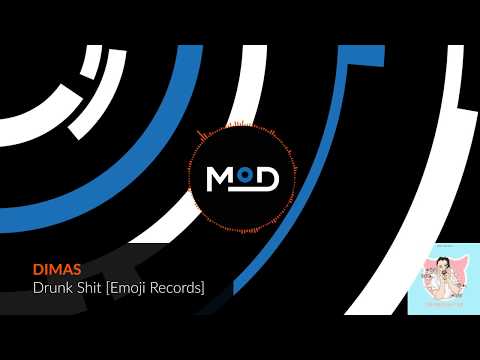 DIMAS - Drunk Shit [Emoji Records]