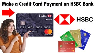 How To Make a Credit Card Payment on HSBC Bank (2025)