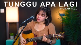 Download lagu NYOMAN PAUL - TUNGGU APA LAGI (COVER BY SASA TASIA ACOUSTIC) mp3 Download lagu NYOMAN PAUL - TUNGGU APA LAGI (COVER BY SASA TASIA ACOUSTIC) mp3