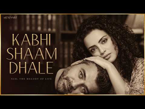 Kabhi Shaam Dhale — watch video
