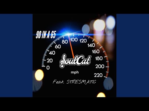 90 IN A 65 (feat. Stresmatic)