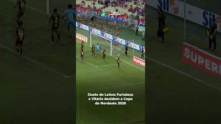 Fortaleza e Vitória iniciam a disputa pelo título da Copa do Nordeste 2026