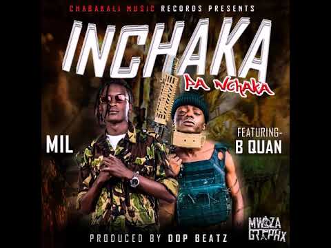 Mil x B Quan -inchaka pa nchaka (official audio)