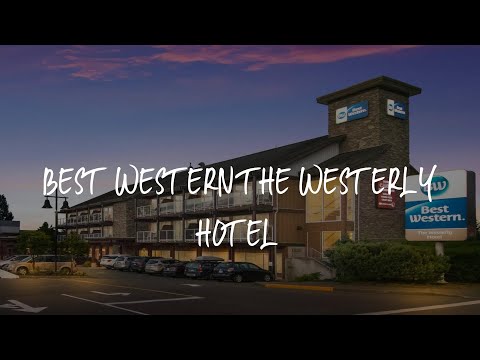 Best Western The Westerly Hotel Review - Courtenay , Canada