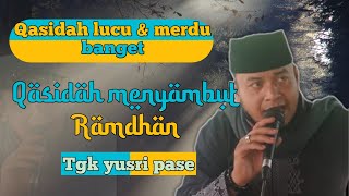 Download lagu Tgk yusri pase | lagu menyambut bulan suci ramadhan | lagu paling merdu & lucu mp3 Download lagu Tgk yusri pase | lagu menyambut bulan suci ramadhan | lagu paling merdu & lucu mp3