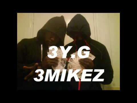 DUMPZ FT BIG MIKE & Y.G - FREESTYLE (3MIKEZ 3Y.G) MESSAGE FROM MIKEZ