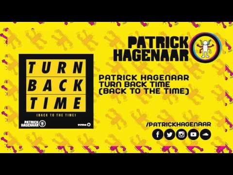 Patrick Hagenaar - Turn Back TIme (Back To The Time)