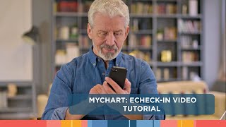 MyChart: eCheck-in Video Tutorial