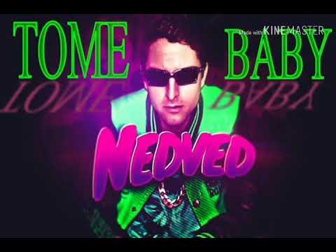 MC NEDVED: TOME BABY, MÚSICA OFICIAL