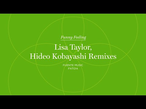 [House Music] Funny Feeling (Hideo Kobayashi Remix) - Lisa Taylor (Official Label Audio)