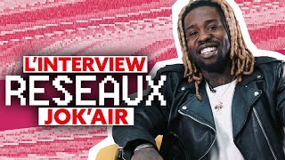 Interview Réseaux Jok&#39;Air : Mister V tu follow ? Koba LaD tu stream ? Brigitte Macron ça match ?