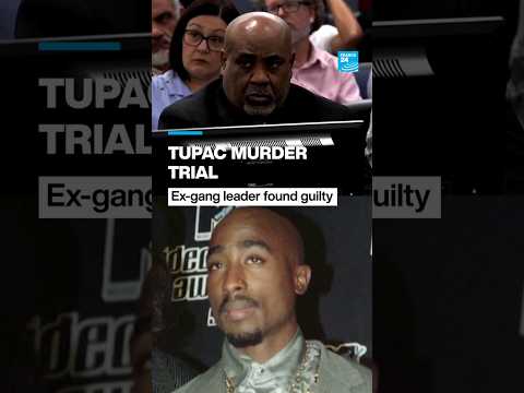 Tupac murder trial: Ex-gang leader found guilty