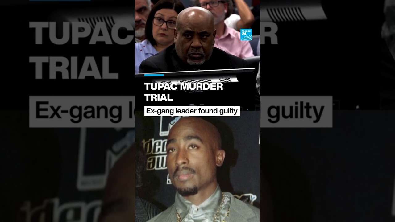Tupac murder trial: Ex-gang leader found guilty • FRANCE 24 English