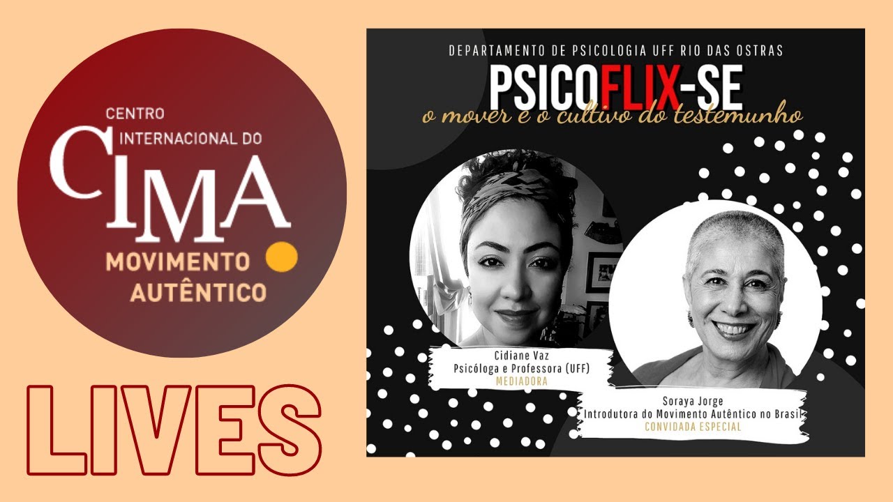 "O mover e o cultivo do testemunho"   Soraya Jorge no Psicoflix-se