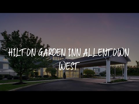 Hilton Garden Inn Allentown West Review - Breinigsville , United States of America