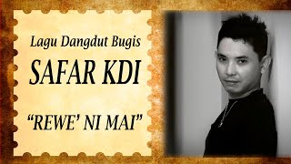 Download lagu Safar KDI - REWE' NI MAI (Lagu Dangdut Bugis Terbaru 2019) mp3 Download lagu Safar KDI - REWE' NI MAI (Lagu Dangdut Bugis Terbaru 2019) mp3