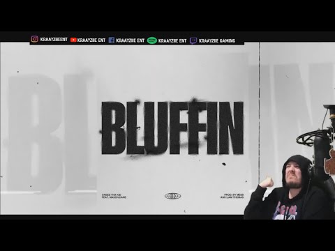 Kraayziie Reacts To Creed The Kid - Bluffin Ft Mason Dane