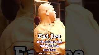 Fat Joe on Working With Big Pun&#39;s Son CHRIS RIVERS