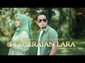 PERCERAIAN LARA Andra Respati Ft Gisma Wandira