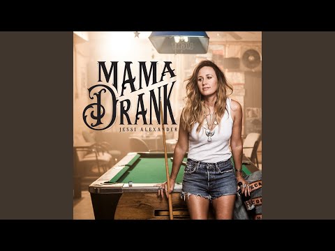 Video thumbnail for Mama Drank