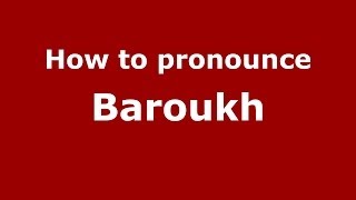 How to pronounce Baroukh