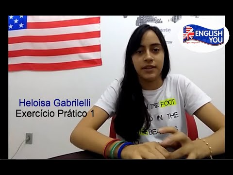 Heloisa Gabrielli | Exercício Prático 1 de Inglês | English You
