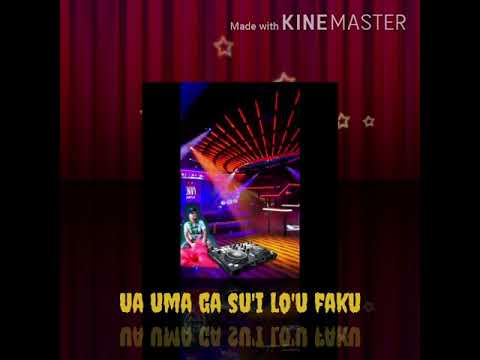Ua uma ga su'i lo'u faku remix by Dj Thorin
