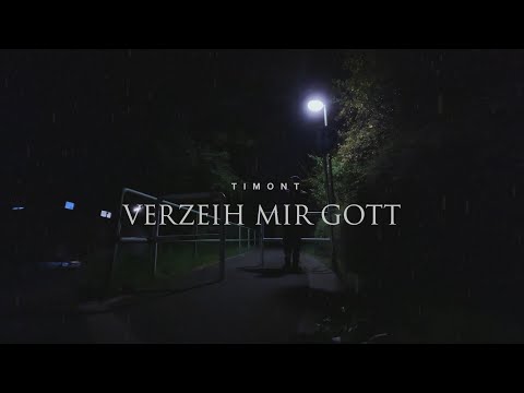 TIMONT - VERZEIH MIR GOTT (prod. by Avantex) [Official Video]