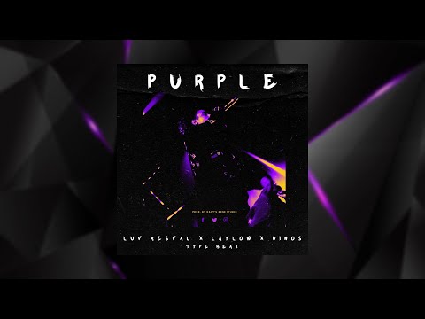 Free Luv Resval x Laylow x Dinos Type Beat Trap - PURPLE