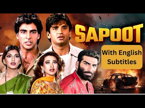 Sapoot (1996) - Superhit Hindi Movie With English Subtitles | Akshay Kumar, Sunil Shetty, Karisma