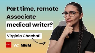 Can associate medical writers work part time or remote?