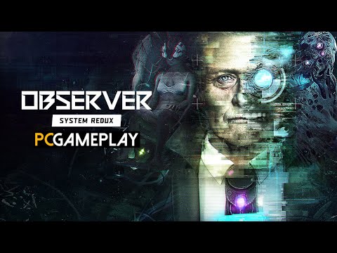 Observer: System Redux Gameplay (PC HD)