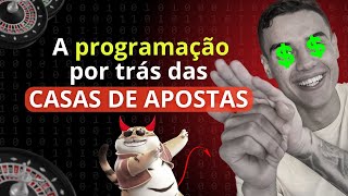 A programação por trás das casas de aposta