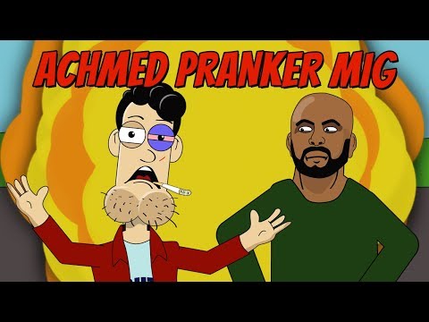 Achmed pranker mig