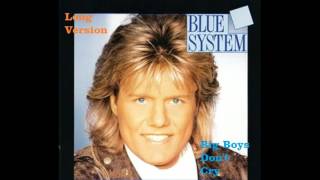 Blue System-Big Boys Dont Cry Long Version