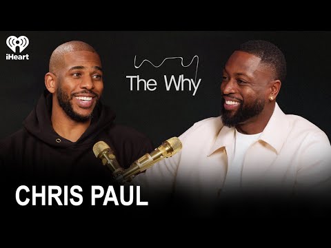 The Point God, Chris Paul | The Why with Dwyane Wade