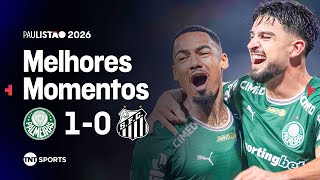 PALMEIRAS 1X0 SANTOS | MELHORES MOMENTOS | PAULISTÃO 2026
