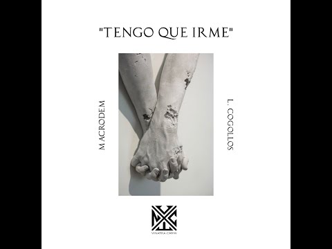 MACRODEM - TENGO QUE IRME