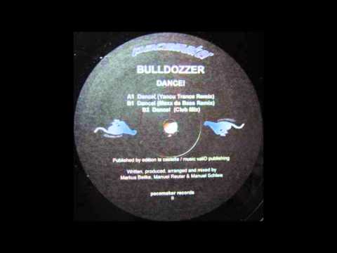 Bulldozzer - Dance (Yanou Trance Remix) [2004]