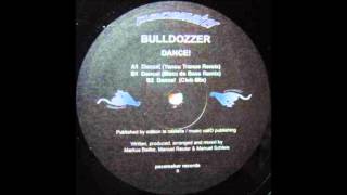 Bulldozzer - Dance (Yanou Trance Remix) [2004]